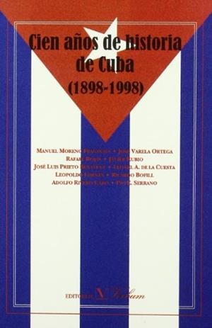 CIEN AÑOS DE HISTORIA DE CUBA (1898-1998) | 9788479621711 | VARIS | Librería Castillón - Comprar libros online Aragón, Barbastro