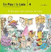 DIA QUE VAM CANVIAR DE CASA, EL (EN PAU I LA LAIA) | 9788476027462 | PALACIN, ADELINA | Librería Castillón - Comprar libros online Aragón, Barbastro