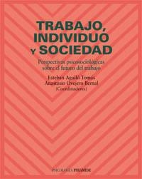 TRABAJO INDIVIDUO Y SOCIEDAD | 9788436813609 | AGULLO TOMAS, ESTEBAN | Librería Castillón - Comprar libros online Aragón, Barbastro