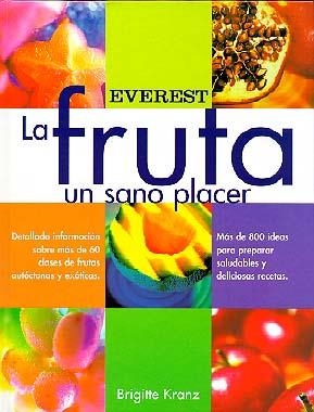 FRUTA UN SANO PLACER, LA | 9788424127718 | KRANZ, BRIGITTE | Librería Castillón - Comprar libros online Aragón, Barbastro