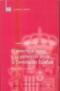 DERECHO AL HONOR Y SU PROTECCION DESDE LA CONSTITUCION ESPAÑ | 9788434012370 | VIDAL MARIN, TOMAS | Librería Castillón - Comprar libros online Aragón, Barbastro