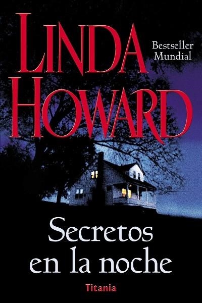 SECRETOS EN LA NOCHE | 9788479534523 | HOWARD, LINDA | Librería Castillón - Comprar libros online Aragón, Barbastro