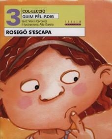 ROSEGO S'ESCAPA | 9788481313444 | GARCIA, ADA | Librería Castillón - Comprar libros online Aragón, Barbastro