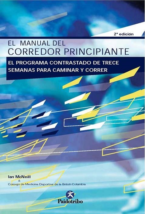 MANUAL DEL CORREDOR PRINCIPIANTE, EL | 9788480195317 | MCNEILL, IAN | Librería Castillón - Comprar libros online Aragón, Barbastro
