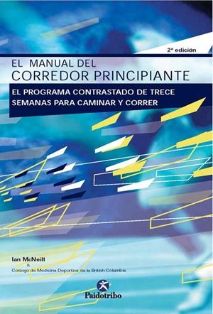 MANUAL DEL CORREDOR PRINCIPIANTE, EL | 9788480195317 | MCNEILL, IAN | Librería Castillón - Comprar libros online Aragón, Barbastro