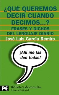 QUE QUEREMOS DECIR CUANDO DECIMOS ? (LB) | 9788420637532 | GARCIA REMIRO, JOSE LUIS | Librería Castillón - Comprar libros online Aragón, Barbastro