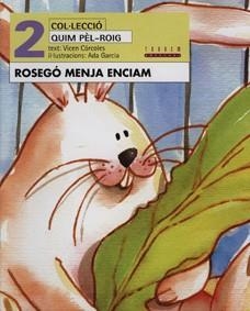 ROSEGO MENJA ENCIAM | 9788481313437 | GARCIA, ADA | Librería Castillón - Comprar libros online Aragón, Barbastro