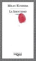 IDENTIDAD, LA (FABULA) | 9788483107423 | KUNDERA, MILAN | Librería Castillón - Comprar libros online Aragón, Barbastro