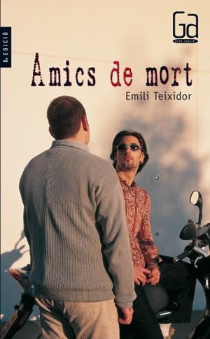 AMICS DE MORT (GA) | 9788466100939 | TEIXIDOR, EMILI | Librería Castillón - Comprar libros online Aragón, Barbastro