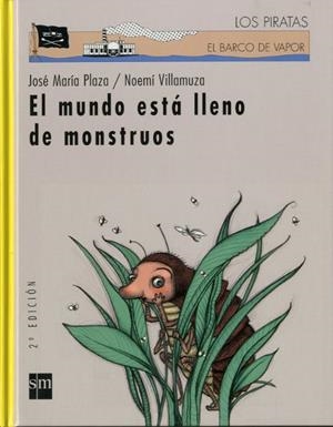 MUNDO ESTA LLENO DE MONSTRUOS, EL (BVPC 54) | 9788434877962 | PLAZA, JOSE MARIA | Librería Castillón - Comprar libros online Aragón, Barbastro