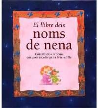 LLIBRE DELS NOMS DE NENA, EL | 9788482642970 | VARIS | Librería Castillón - Comprar libros online Aragón, Barbastro