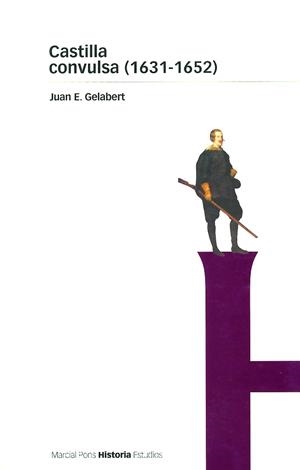 CASTILLA CONVULSA (1631-1652) | 9788495379238 | GELABERT, JUAN E. | Librería Castillón - Comprar libros online Aragón, Barbastro