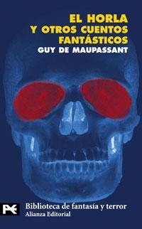 HORLA Y OTROS CUENTOS FANTASTICOS, EL (LB) | 9788420638898 | MAUPASSANT, GUY DE | Librería Castillón - Comprar libros online Aragón, Barbastro