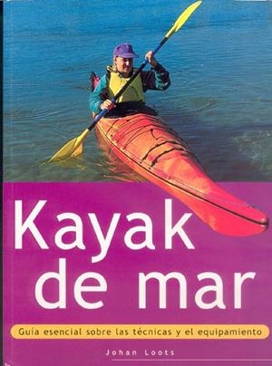 KAYAK DE MAR | 9788480195126 | LOOTS, JOHAN | Librería Castillón - Comprar libros online Aragón, Barbastro