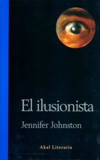 ILUSIONISTA, EL | 9788446013471 | JOHNSTON, JENNIFER | Librería Castillón - Comprar libros online Aragón, Barbastro