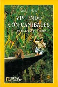 VIVIENDO CON CANIBALES | 9788482982090 | SLUNG, MICHELE | Librería Castillón - Comprar libros online Aragón, Barbastro