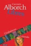 LIBRES. CIUDADANAS DEL MUNDO | 9788403095076 | ALBORCH BATALLER, CARMEN | Librería Castillón - Comprar libros online Aragón, Barbastro