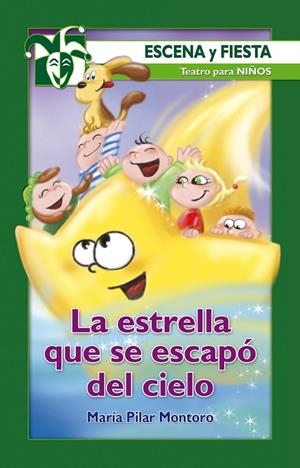 ESTRELLA QUE SE ESCAPO DEL CIELO, LA | 9788483166017 | MONTORO ALCUBILLA, MARIA PILAR | Librería Castillón - Comprar libros online Aragón, Barbastro