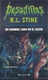 UN HOMBRE LOBO EN EL SALON (PESADILLAS) | 9788466600910 | STINE, R.L. | Librería Castillón - Comprar libros online Aragón, Barbastro