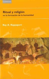 RITUAL Y RELIGION EN LA FORMACION DE LA HUMANIDAD | 9788483231135 | RAPPAPORT, ROY A. | Librería Castillón - Comprar libros online Aragón, Barbastro