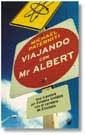 VIAJANDO CON MR ALBERT | 9788479017378 | PATERNITI, MICHAEL | Librería Castillón - Comprar libros online Aragón, Barbastro