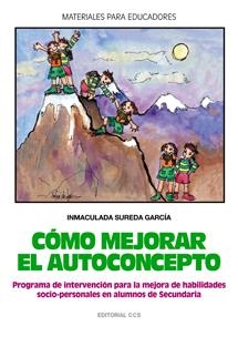 COMO MEJORAR EL AUTOCONCEPTO | 9788483163696 | SUREDA GARCIA, INMACULADA | Librería Castillón - Comprar libros online Aragón, Barbastro