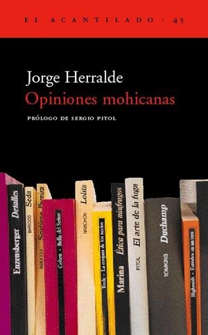 OPINIONES MOHICANAS  AC-43 | 9788495359469 | HERRALDE, JORGE | Librería Castillón - Comprar libros online Aragón, Barbastro