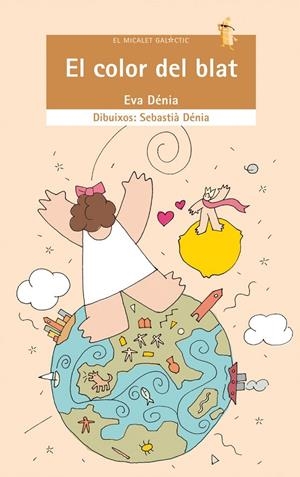 COLOR DEL BLAT, EL | 9788476606056 | DENIA, EVA | Librería Castillón - Comprar libros online Aragón, Barbastro