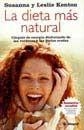 DIETA MAS NATURAL, LA | 9788479016487 | KENTON, SUSANNA | Librería Castillón - Comprar libros online Aragón, Barbastro