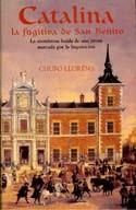 CATALINA LA FUGITIVA DE SAN BENITO | 9788466603232 | LLORENS, CHUFO | Librería Castillón - Comprar libros online Aragón, Barbastro