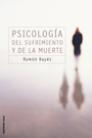 PSICOLOGIA DEL SUFRIMIENTO Y DE LA MUERTE | 9788427026995 | BAYES, RAMON | Librería Castillón - Comprar libros online Aragón, Barbastro