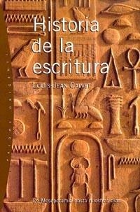 HISTORIA DE LA ESCRITURA | 9788449310669 | CALVET, LOUIS-JEAN | Librería Castillón - Comprar libros online Aragón, Barbastro