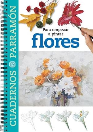 FLORES CUADERNOS PARRAMON | 9788434223363 | VARIS | Librería Castillón - Comprar libros online Aragón, Barbastro