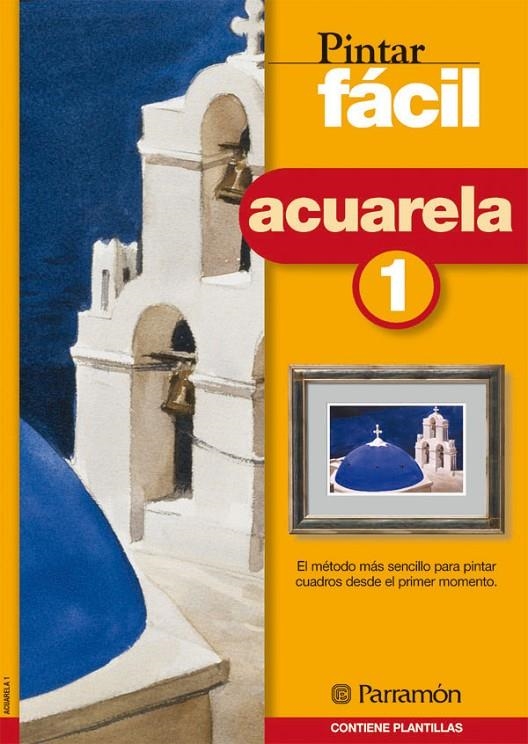 ACUARELA 1 PINTAR FACIL | 9788434223172 | VARIS | Librería Castillón - Comprar libros online Aragón, Barbastro
