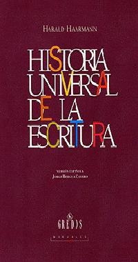 HISTORIA UNIVERSAL DE LA ESCRITURA (TELA) | 9788424922993 | HARRMANN, HARALD | Librería Castillón - Comprar libros online Aragón, Barbastro