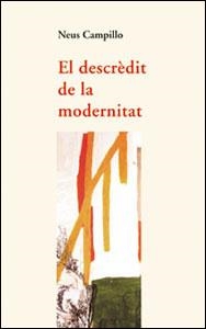 DESCREDIT DE LA MODERNITAT, EL | 9788437051390 | CAMPILLO, NEUS | Librería Castillón - Comprar libros online Aragón, Barbastro