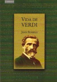 VIDA DE VERDI | 9788483232019 | ROSSELLI, JOHN | Librería Castillón - Comprar libros online Aragón, Barbastro