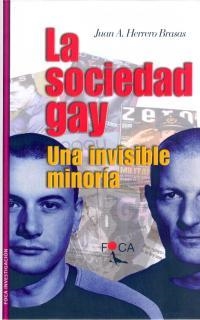 SOCIEDAD GAY, LA | 9788495440150 | HERRERO BRASAS, JUAN A. | Librería Castillón - Comprar libros online Aragón, Barbastro