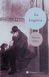 BOGERIA, LA (ESPARVER) | 9788482643243 | OLLER, NARCIS | Librería Castillón - Comprar libros online Aragón, Barbastro