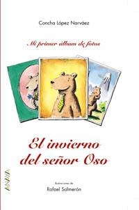 INVIERNO DEL SEÑOR OSO, EL | 9788466703048 | LOPEZ NARVAEZ, CONCHA | Librería Castillón - Comprar libros online Aragón, Barbastro