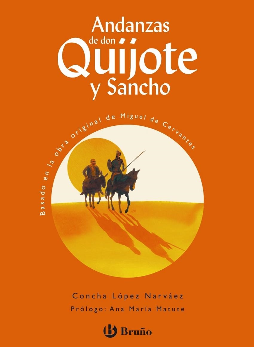 ANDANZAS DE DON QUIJOTE Y SANCHO | 9788421693865 | LOPEZ NARVAEZ, CONCHA | Librería Castillón - Comprar libros online Aragón, Barbastro