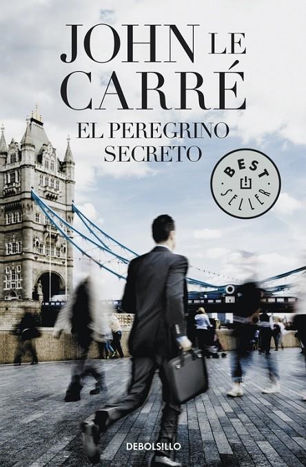 PEREGRINO SECRETO, EL (DEBOLSILLO) | 9788497934305 | LE CARRE, JOHN | Librería Castillón - Comprar libros online Aragón, Barbastro