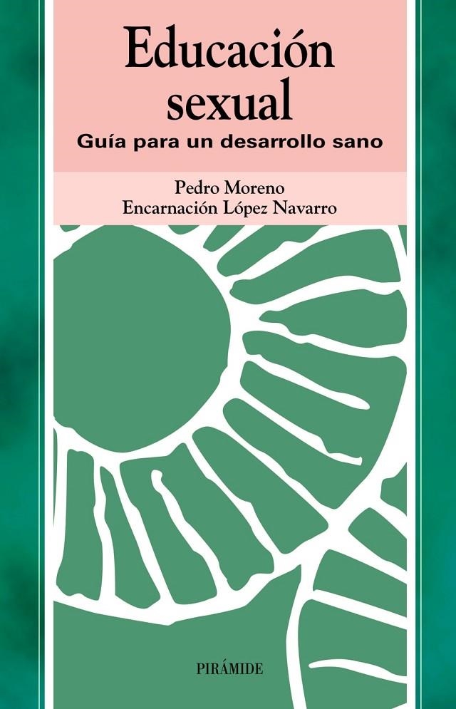 EDUCACION SEXUAL | 9788436815931 | MORENO GIL, PEDRO | Librería Castillón - Comprar libros online Aragón, Barbastro