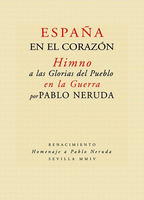 ESPAÑA EN EL CORAZON | 9788484721697 | NERUDA, PABLO | Librería Castillón - Comprar libros online Aragón, Barbastro