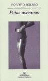 PUTAS ASESINAS (NH) | 9788433924858 | BOLAÑO, ROBERTO | Librería Castillón - Comprar libros online Aragón, Barbastro