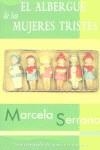 ALBERGUE DE LAS MUJERES TRISTES, EL (BUTXACA) | 9788466300698 | SERRANO, MARCELA | Librería Castillón - Comprar libros online Aragón, Barbastro