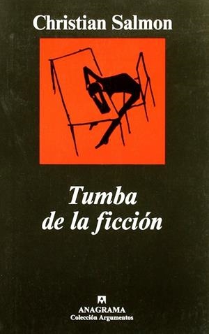 TUMBA DE LA FICCION (ARGUMENTOS) | 9788433961600 | SALMON, CHRISTIAN | Librería Castillón - Comprar libros online Aragón, Barbastro