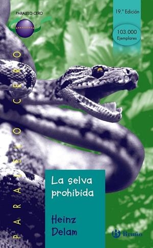 SELVA PROHIBIDA, LA (PARALELO CERO) | 9788421631874 | DELAM LAGARDE, HEINZ | Librería Castillón - Comprar libros online Aragón, Barbastro
