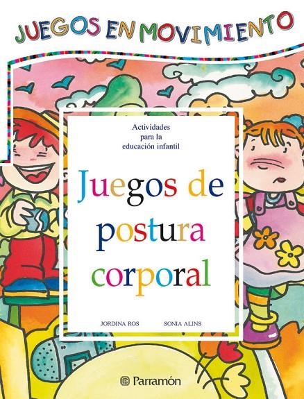 JUEGOS DE POSTURA CORPORAL | 9788434223684 | ROS, JORDINA | Librería Castillón - Comprar libros online Aragón, Barbastro