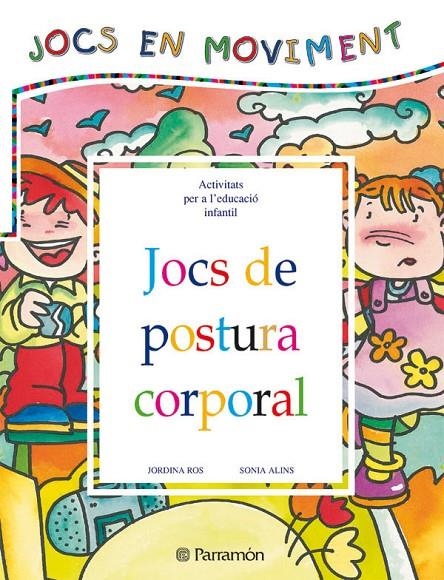 JOCS DE POSTURA CORPORAL | 9788434223639 | ROS, JORDINA | Librería Castillón - Comprar libros online Aragón, Barbastro
